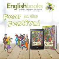 Fear at the Festival &amp; EnglishBooks by EnglishBooks