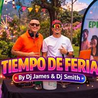TIEMPO DE FERIA🎟️🔥 djsmithpty❌djjames507 by Dj James 507