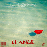 Lorazz - Change (Oktober 2017) by Lorazz