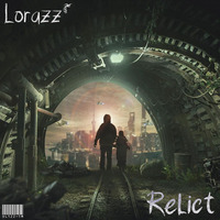 Lorazz - Relict (Oktober 2019) by Lorazz