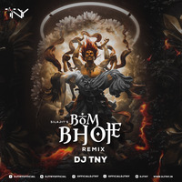 Bom Bhole Bom Bhole (Remix) - Dj TNY by Dj TNY