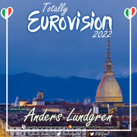 Totally Eurovision 2022 by Anders Lundgren