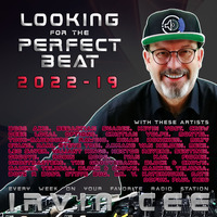 Looking for the Perfect Beat 2022-19 - RADIO SHOW by Irvin Cee by Irvin Cee