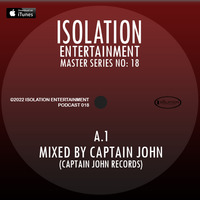 MASTER SERIES No. 18 (Mixed By Captain John) by ISOLATION
