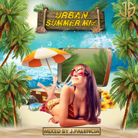 URBAN SUMMER MIX BY J.PALENCIA (JS MUSIC 2022) by j.palencia 2