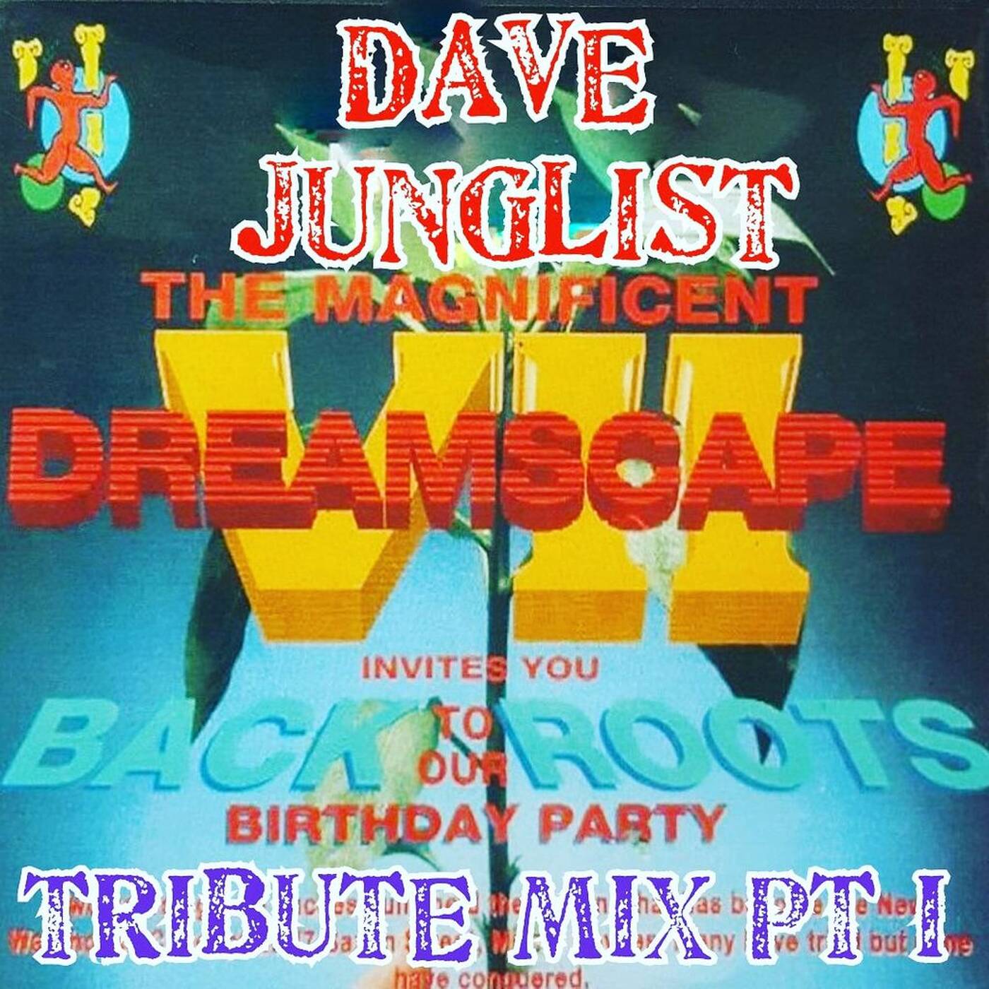 Dreamscape VII - Back To Our Roots Tribute Pt I episode artwork