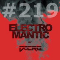 DeCRO - Electromantic #219 by DeCRO