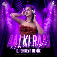 Aaj Ki Raat X Love Tonight (Remix) - DJ Shreya by AIDC