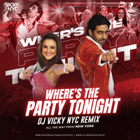 Where's The Party Tonight (Remix) - DJ Vicky NYC by AIDC