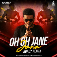 Oh Oh Jane Jaana (Remix) - DJ Roady by AIDC