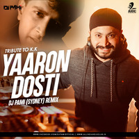Yaaron Dosti (Remix) - DJ Pami (Sydney) by AIDC