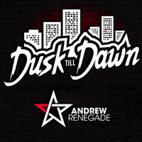Dusk till Dawn: 007 by Andrew Renegade