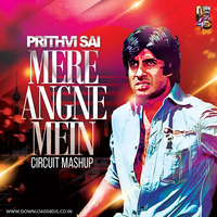 Mere Angne Mein - Prithvi Sai (Circuit Mashup) by Downloads4Djs