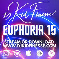 EUPHORIA #15 (HOUSE) by DJ KID FINESSE