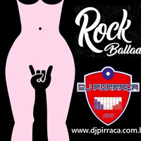 Rock.Ballads.dj.pirraca by DJ PIRRAÇA