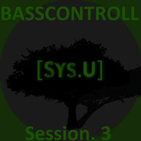 Systematic Undergound (Session 3) by Bass Controllism Records