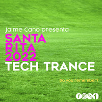 JAIME CANO SANTA RITA 2022 TECH TRANCE by Jaime Cano DjMaska