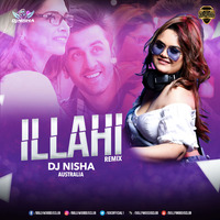 Illahi (Remix) - DJ Nisha Australia by Bollywood DJs Club