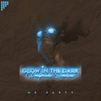 Glow In The Dark IV (By. Mr Party) by DJ ZU