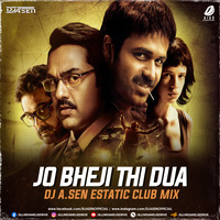 Jo Bheji Thi Duaa (Remix) - DJ A.Sen by AIDD