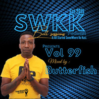 Somewhere ko kasi Belt session Vol 99 Mixed By Butterfish. by Somewhere Ko Kasi Belt Sessions(SWKK)