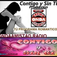 ONDAAMISTAD : 385-"CONTIGO Y SIN TI"-385 by ONDAAMISTAD
