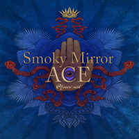 Ace by Smoky Mirror