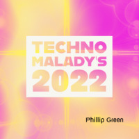 Techno Malady's 2022 by Phillip Green