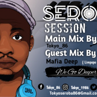 Seroba Deep Sessions #096 Guest Mix By Mafia Deep by Tokyo_86