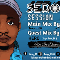 Seroba Deep Sessions #098 Main Mix By Tokyo_86 by Tokyo_86