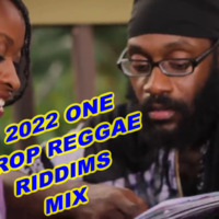DJ FRANCOL - 2022 ONE DROP REGGAE RIDDIMS MIX by DJ FRANCOL