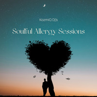 Soulful Allergy Vol.76 by KozmiQ_Dj