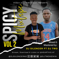 DJ SILENCER | DJ TWO | SPICY MIXTAPE VOL 2 by DJ SILENCER