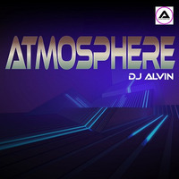 DJ Alvin - Atmosphere by ALVIN PRODUCTION ®