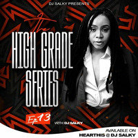 HIGH GRADE SERIES EP 13 FAVOURITES EDITION WITH DJ SALKY by DJ SALKY