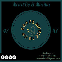 El Muzika - House Music In HD 47 by El Muzika