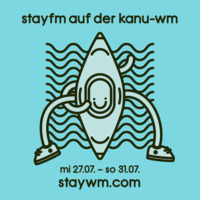 kanu wm 01 - punkverräter &amp; hannes fass - 27.07.22 by stayfm