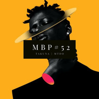 MBP #52 guest mix by MTDO (THE GIANT) by Mad Buddies Podcast