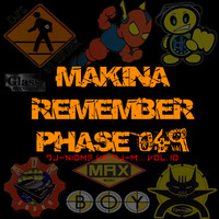 Makina Remember Phase 049 by Dj~M...