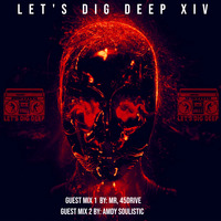 LET'S DIG DEEP GUEST MIX 1 BY MR. 45DRIVE by Lets dig deep
