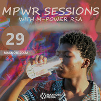 MPWR Sessions #29: M-Power RSA by MaxNote Media