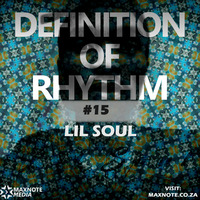 Definition Of Rhythm #15: Lil Soul by MaxNote Media