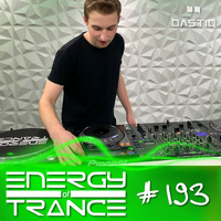 EoTrance #193 - Energy of Trance - hosted by BastiQ by Energy of Trance