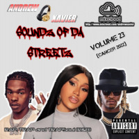 Andrew Xavier - Soundz of the Streetz - Volume 23 (Cancer 2022) (Rap/Hip-Hop, Trap) by Andrew Xavier