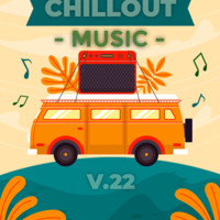 CHILLOUT MUSIC VOL.22 - Mixed By dxsoulpiine by dxsoulpiine
