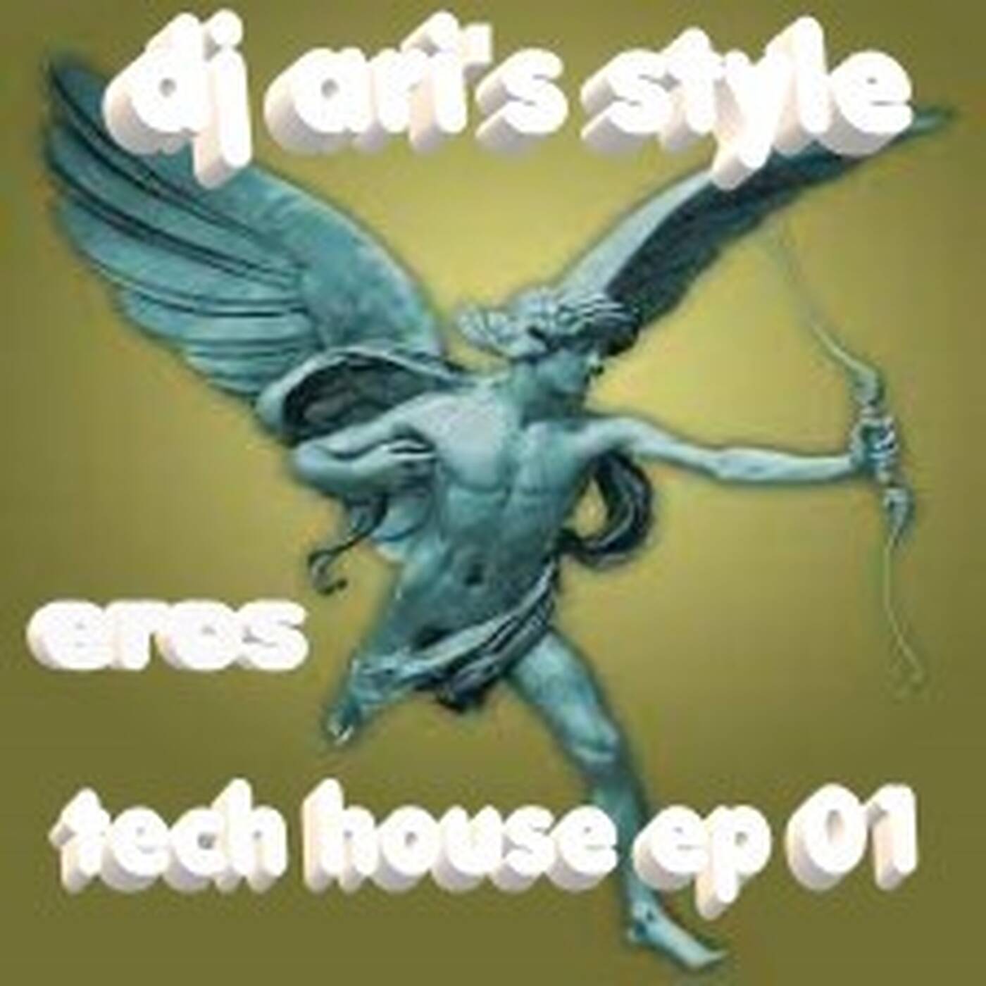 DJ ARI' S STYLE ##EROS TECH HOUSE##EP 01 episode artwork