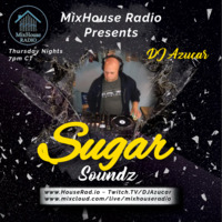 DJ AZUCAR 3-24-22 - www.HouseRad.io by MixHouse Radio