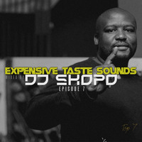 EXPENSIVE TASTE SOUNDS MIX TOP 7 (Episode 7) Mixed By DJ SKOPO by DJ SKOPO