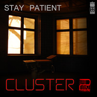 20220708 - Cluster 2 - stay patient by CLUSTER 2