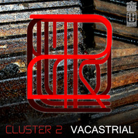 20220808 - Cluster 2 - Vacastrial by CLUSTER 2